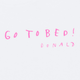 Women's Drawbertson Pink Y'All Go To Bed T-Shirt